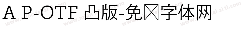 A P-OTF 凸版字体转换